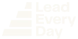 Lead Every Day